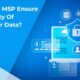 How an IT MSP Can Keep Your Data Safe