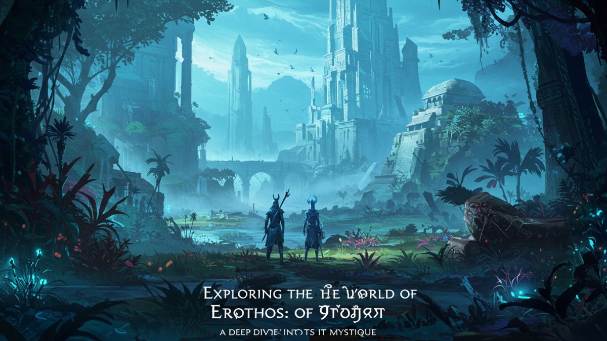 Exploring the World of Erothtos: A Deep Dive into Its Mystique